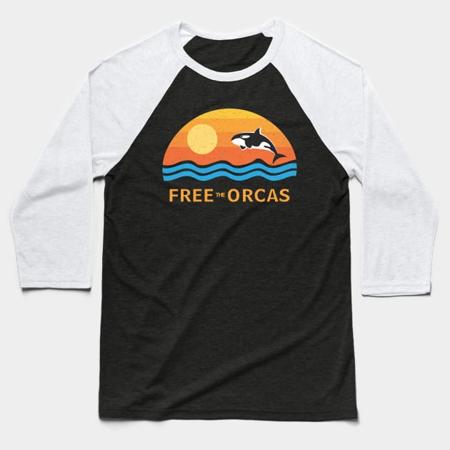 FREE THE ORCAS Shirt Freedom For Orcas Free Willy - Tilikum - Lolita - The Killer Whales Baseball T-Shirt by shopflydesign